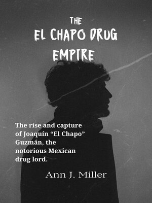 cover image of The El Chapo Drug Empire